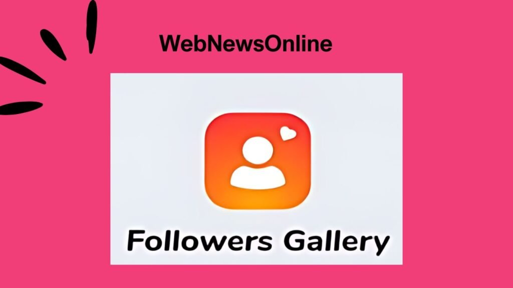 Follower Gallery Followers Badhane Wala App