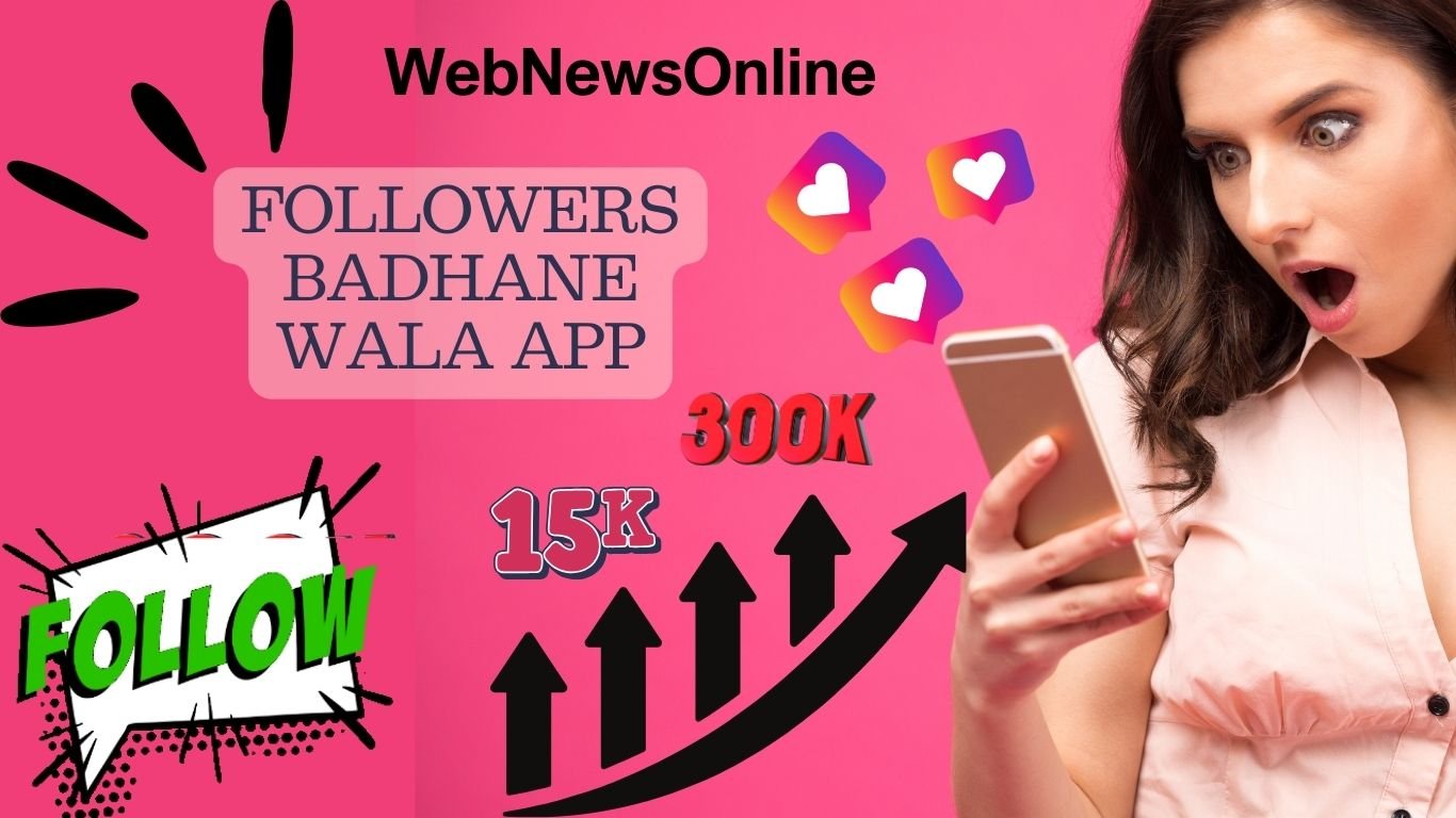 Followers Badhane Wala App